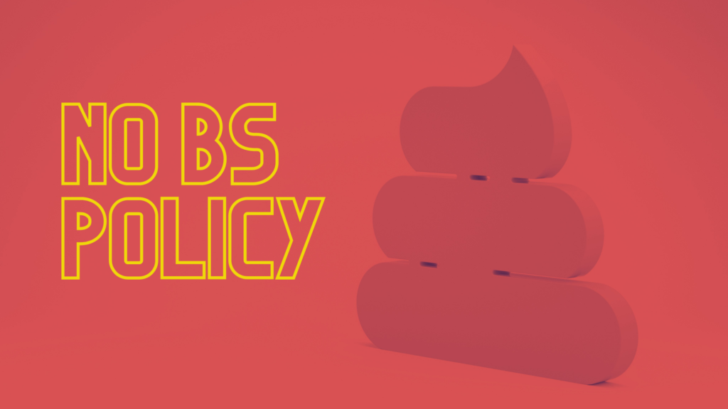 No BS Policy - The K2 Way - Jeff & Susan Kegarise